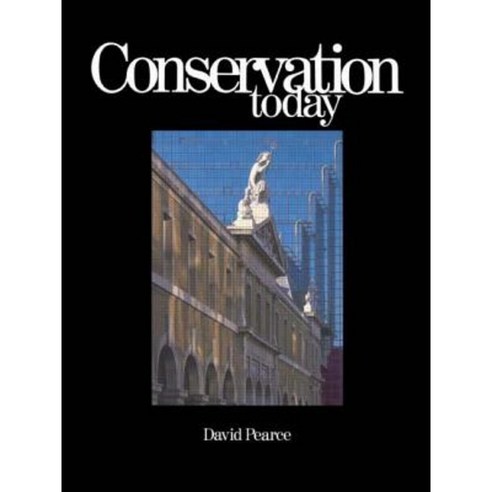 Conservation Today: Conservation in Britain Since 1975 Paperback, Taylor & Francis