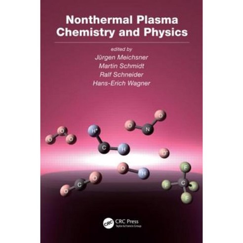 Nonthermal Plasma Chemistry and Physics Hardcover, CRC Press
