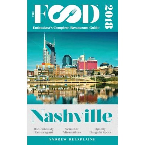 Nashville - 2018 - The Food Enthusiast''s Complete Restaurant Guide Paperback, Gramercy Park Press