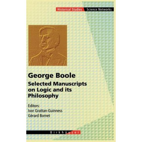 George Boole - Selected Manuscripts on Logic and Its Philosophy ...