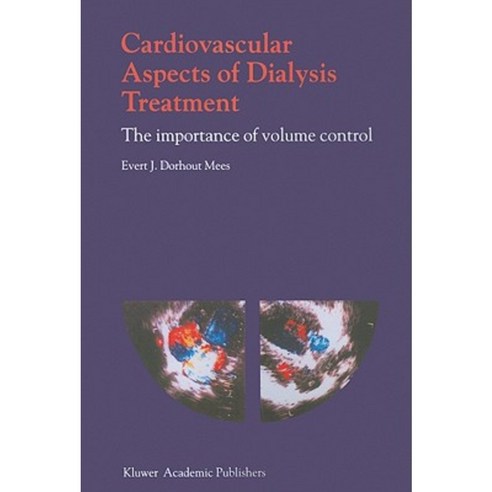Cardiovascular Aspects of Dialysis Treatment: The Importance of Volume Control Paperback, Springer