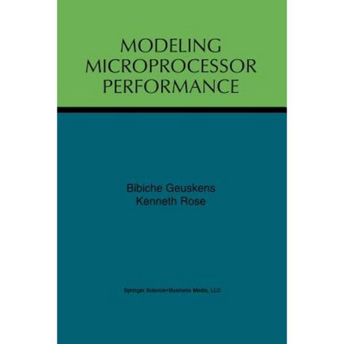 Modeling Microprocessor Performance Paperback, Springer