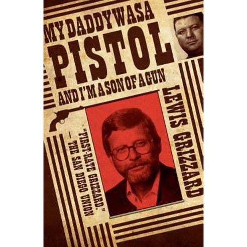 My Daddy Was a Pistol and I''m a Son of a Gun Paperback, NewSouth Books