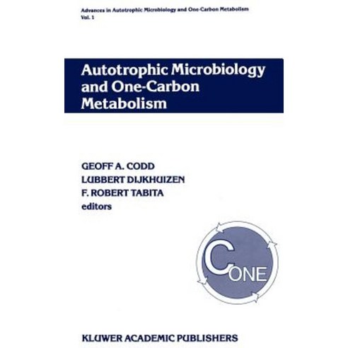 Autotrophic Microbiology and One-Carbon Metabolism: Volume I Hardcover, Springer