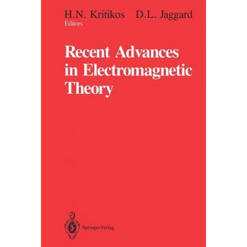 Recent Advances in Electromagnetic Theory Paperback, Springer