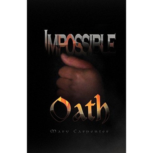 Impossible Oath Hardcover, Xlibris Corporation