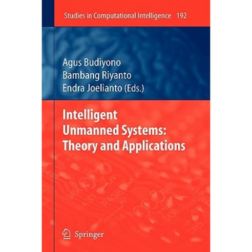 Intelligent Unmanned Systems: Theory and Applications Paperback, Springer