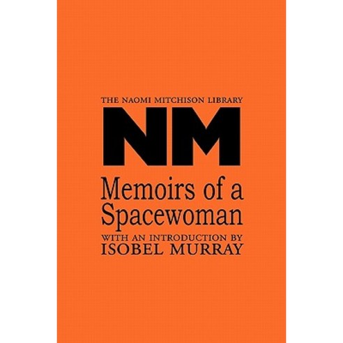 Memoirs of a Spacewoman Paperback, Kennedy & Boyd