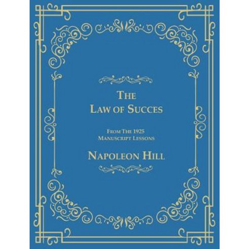 The Law of Success from the 1925 Manuscript Lessons Hardcover, www.bnpublishing.com