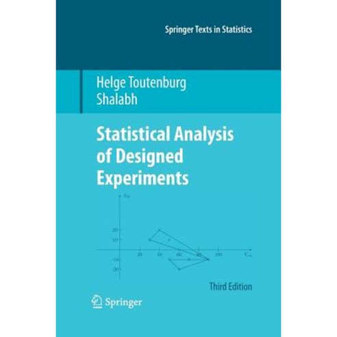 Statistical Analysis of Designed Experiments Third Edition Paperback, Springer