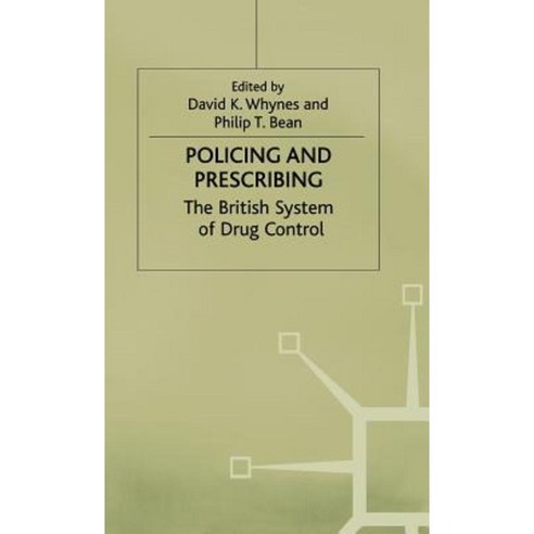 Policing and Prescribing Hardcover, Palgrave MacMillan
