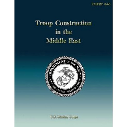 Troop Construction in the Middle East Paperback, Createspace