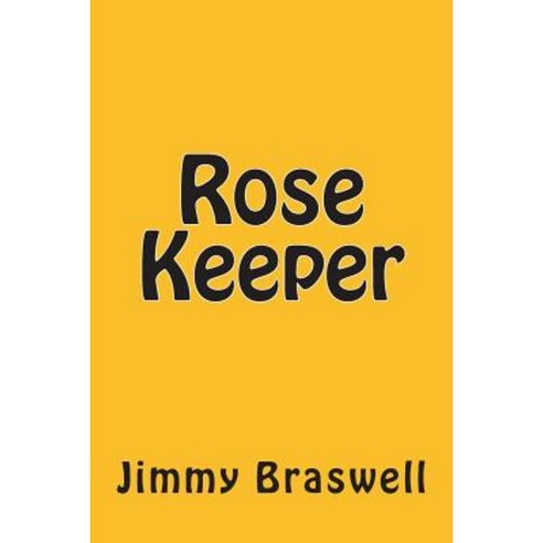 Rose Keeper Paperback, Createspace