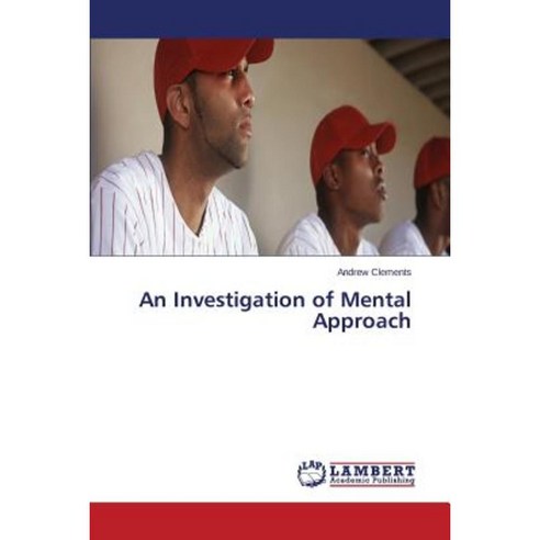 An Investigation of Mental Approach Paperback, LAP Lambert Academic Publishing
