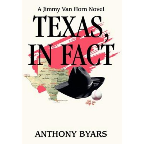 Texas in Fact: A Jimmy Van Horn Novel Hardcover, iUniverse