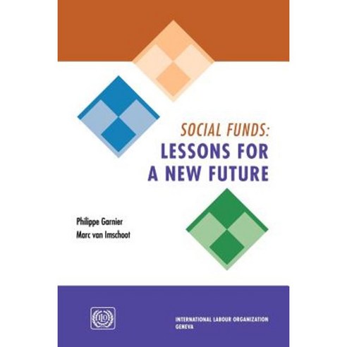 Social Funds: Lessons for a New Future Paperback, International Labour Office