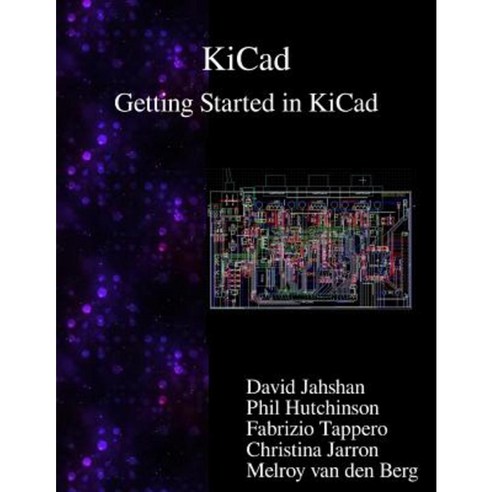 Kicad - Getting Started in Kicad Paperback, Samurai Media Limited