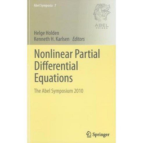 Nonlinear Partial Differential Equations: The Abel Symposium 2010 Hardcover, Springer