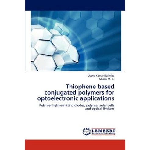 Thiophene Based Conjugated Polymers for Optoelectronic Applications ...