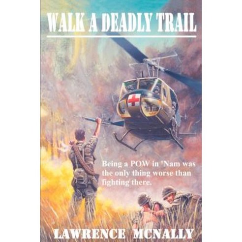Walk a Deadly Trail Paperback, iUniverse