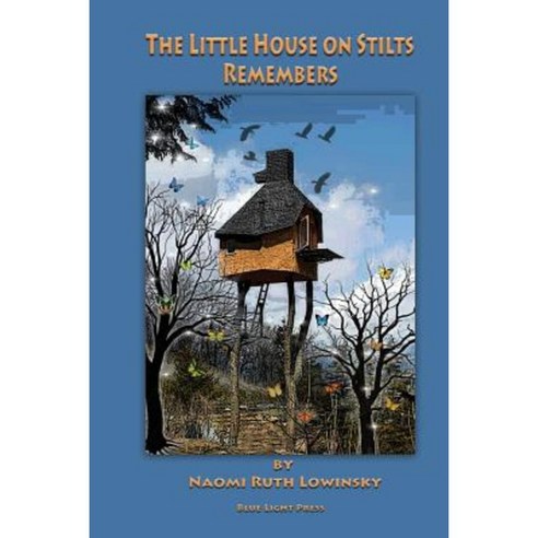 The Little House on Stilts Remembers Paperback, Blue Light Press