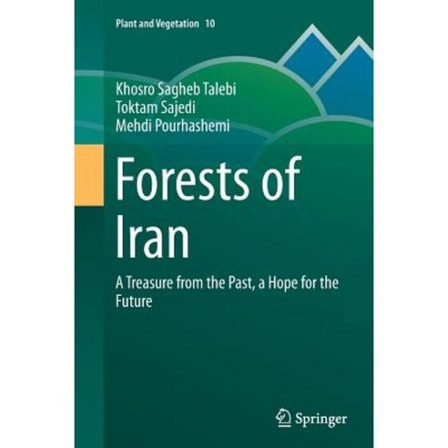 Forests of Iran: A Treasure from the Past a Hope for the Future Paperback, Springer