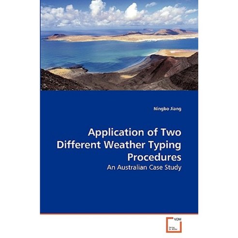 Application of Two Different Weather Typing Procedures Paperback, VDM Verlag