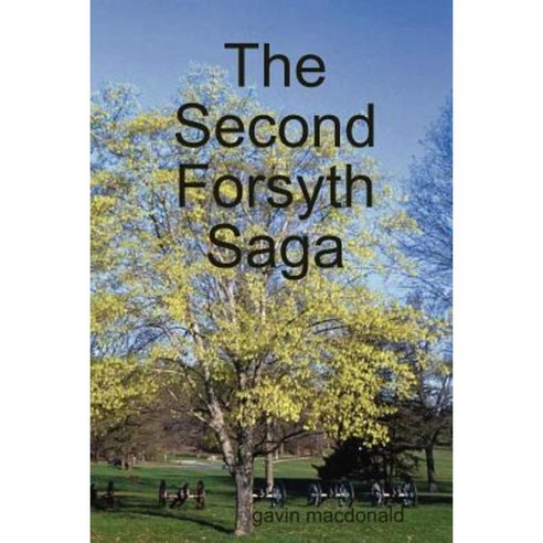 The Second Forsyth Saga Paperback, Lulu.com