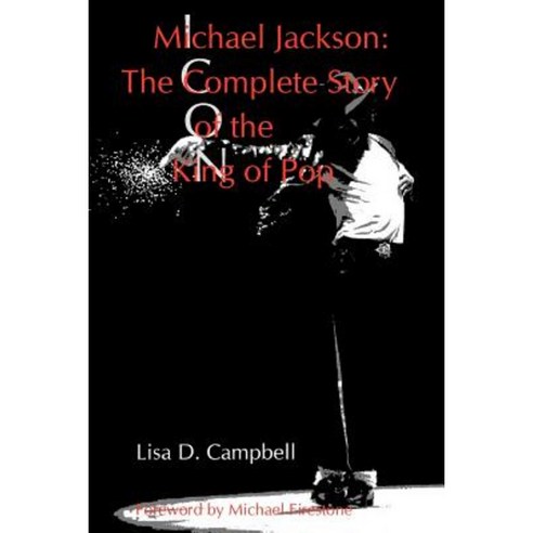 Michael Jackson: The Complete Story of the King of Pop Paperback, Apogee Publishing