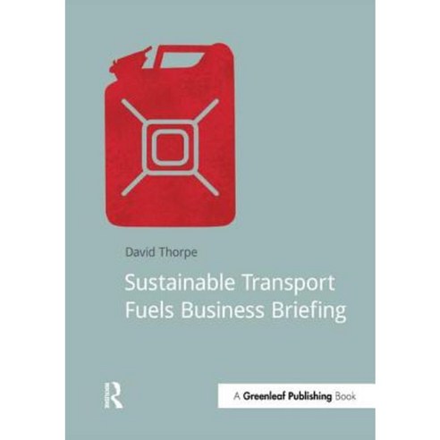 Sustainable Transport Fuels Business Briefing Paperback, Greenleaf