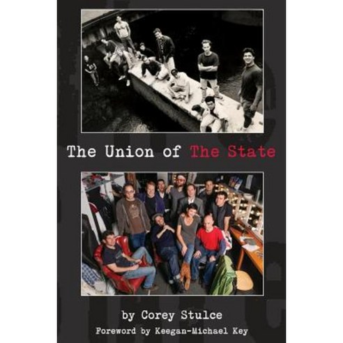 The Union of the State Paperback, Corey Stulce