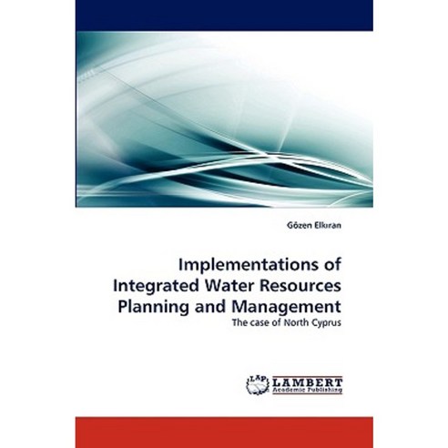 Implementations of Integrated Water Resources Planning and Management ...