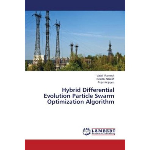 Hybrid Differential Evolution Particle Swarm Optimization Algorithm Paperback, LAP Lambert Academic Publishing