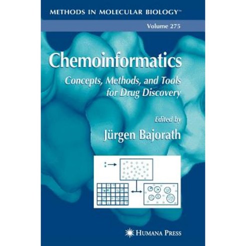Chemoinformatics: Concepts Methods and Tools for Drug Discovery Paperback, Humana Press