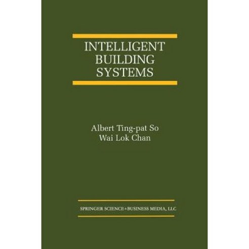 Intelligent Building Systems Paperback, Springer