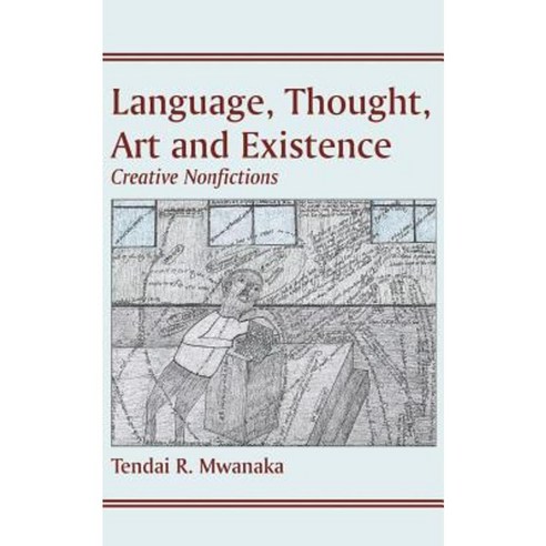 Language Thought Art & Existence: Creative Nonfictions Paperback, Langaa RPCID