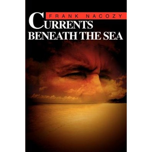 Currents Beneath the Sea Paperback, Writers Club Press