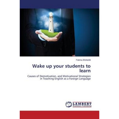 Wake Up Your Students to Learn Paperback, LAP Lambert Academic Publishing