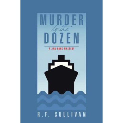 Murder by the Dozen: A Jan Kokk Mystery Paperback, Authorhouse