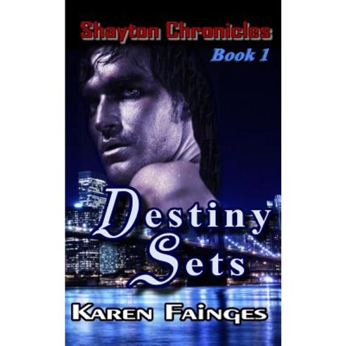 The Shayton Chronicles Book 1: Destiny Sets Paperback, Writers Exchange E-Publishing