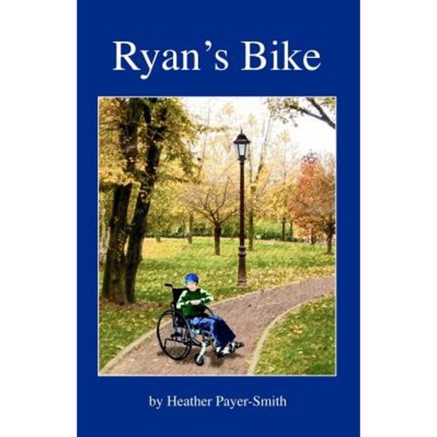 Ryan''s Bike Paperback, Createspace