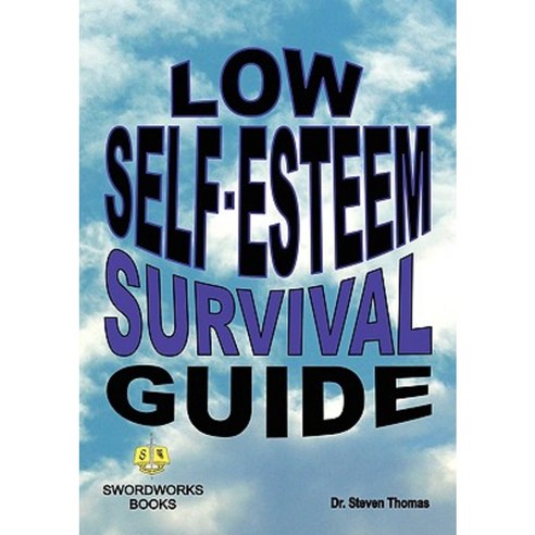 Low Self-Esteem Survival Guide Paperback, Swordworks