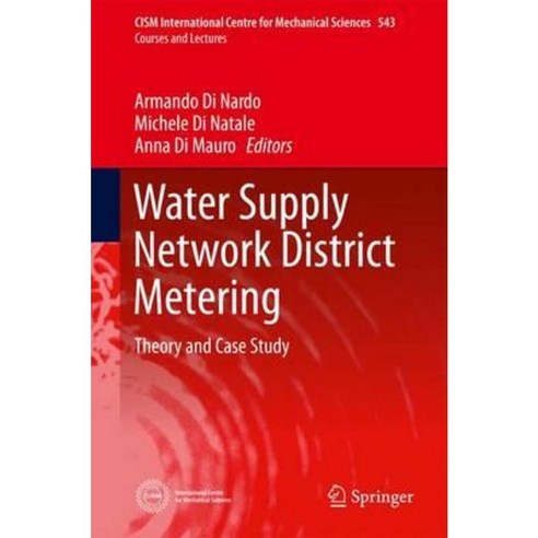 Water Supply Network District Metering: Theory and Case Study Hardcover, Springer