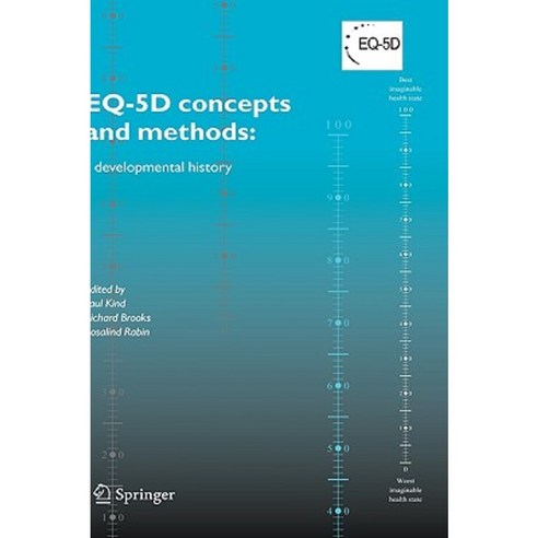 EQ-5D Concepts and Methods: A Developmental History Hardcover, Springer