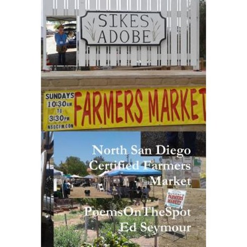 North San Diego Certified Farmers Market Paperback, Lulu.com