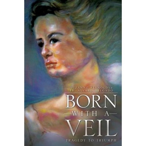 Born with a Veil Paperback, Xulon Press