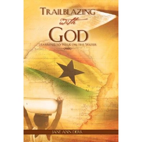 Trailblazing with God Paperback, Xulon Press