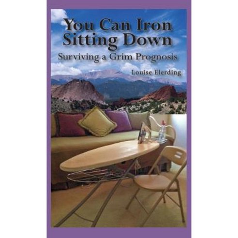 You Can Iron Sitting Down Hardcover, Westcom Press