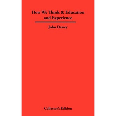 How We Think & Education and Experience Hardcover, Frederick Ellis