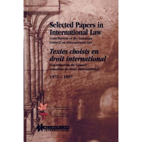 Selected Papers in International Law/Textes Choisis En Droit International Hardcover, Kluwer Law International